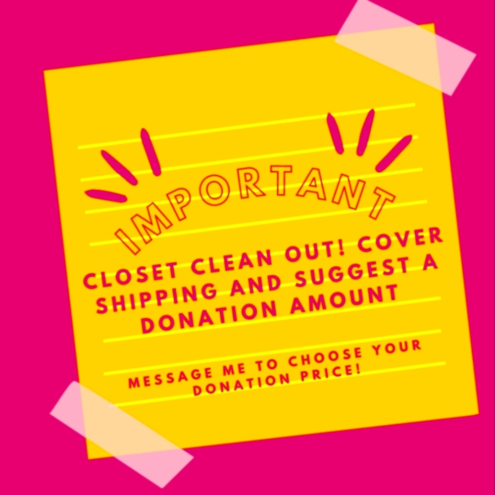 CLOSET CLEAN OUT: YOU CHOOSE PRICE